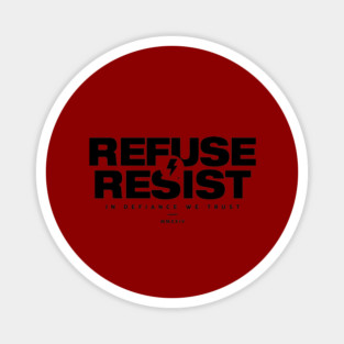 REFUSE RESIST Magnet