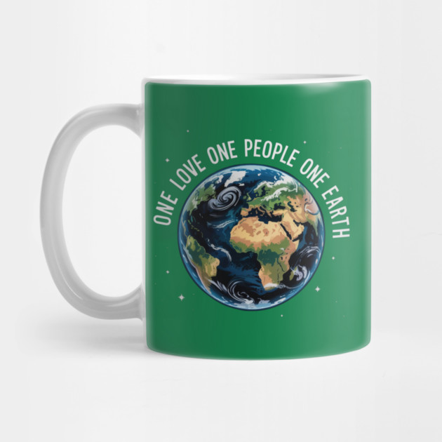 One Love One People One Earth by Creatifly Graphic Tees