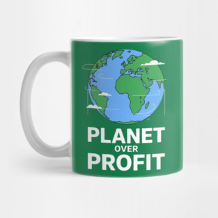 Planet Over Profit Mug
