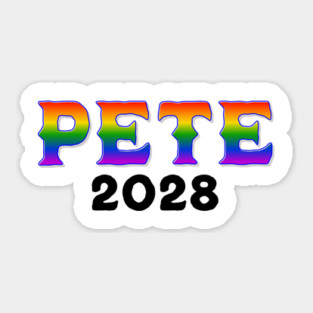 PETE 2028 Elect Pete Buttigieg for President in 2028 rainbow design Sticker