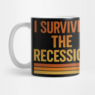 I Survived the Recession – Funny Retro Economic Crisis Mug