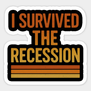 I Survived the Recession – Funny Retro Economic Crisis Sticker