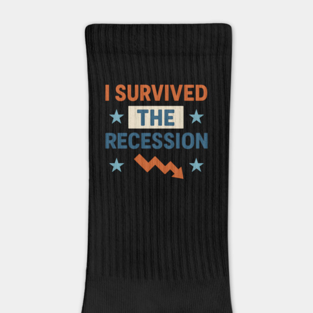 I SURVIVED THE RECESSION by ArtistTee ⭐⭐⭐⭐⭐