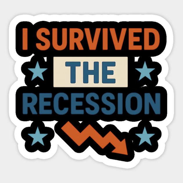 I SURVIVED THE RECESSION Magnet by ArtistTee ⭐⭐⭐⭐⭐