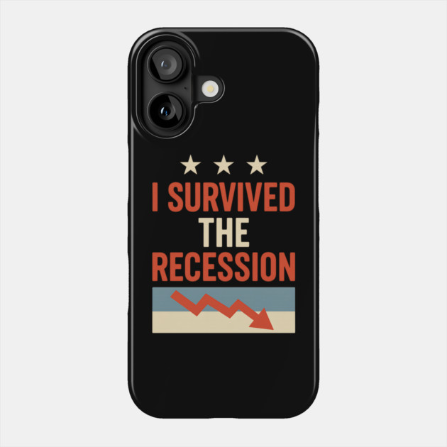 I - Survived - the - Recession - Retro Phone Case by ArtistTee ⭐⭐⭐⭐⭐