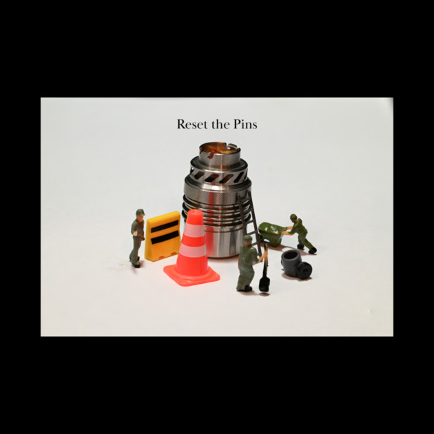 Reset The Pins - Weed Design by MrGreenGenes420