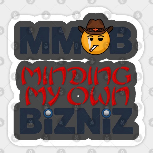 Minding My Own Business Works! Sticker by JumpRopeaDope