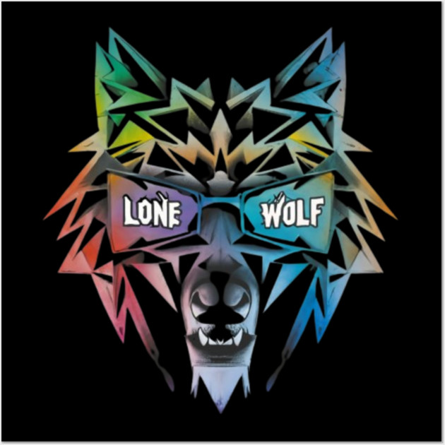 Lone Wolf. Independent Warrior! Wall Art by JumpRopeaDope