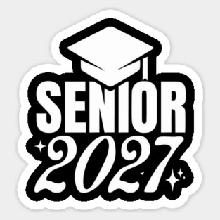 Senior 2027 Graduation – Class of 2027 Graduation Design – Perfect Senior Year Gift Sticker