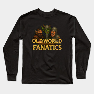 Old World Fanatics - Hosts Long Sleeve T-Shirt