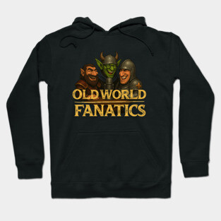 Old World Fanatics - Hosts Hoodie