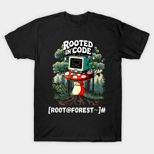 Rooted in Code – Forest Terminal Aesthetic T-Shirt by Hobby Helpers Merch