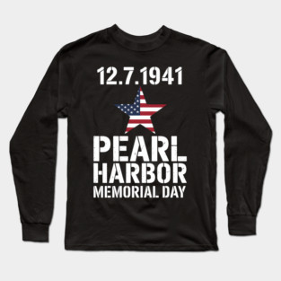 Pearl Harbor Memorial Day Long Sleeve T-Shirt