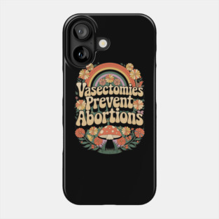 Sunset Vasectomies Prevent Abortions Vasectomy Phone Case