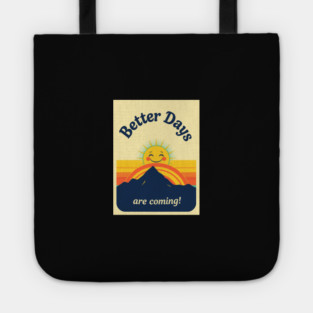 Better Days Tee - Optimistic Sunrise Vibes Tote