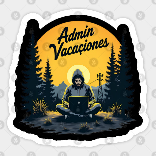 Admin Vacaciones – Out of Office, but Not Really Sticker by Hobby Helpers Merch