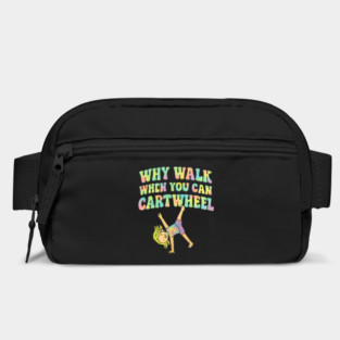 Why Walk When You Can Cartwheel Bag