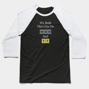 We Built This City Board Game Pun White Lettering Baseball T-Shirt