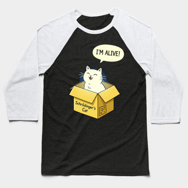 Schrödinger's Cat Tee - Paradoxically Purrfect Design Baseball T-Shirt by OUTFITPAW
