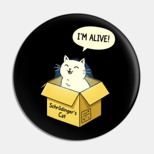 Schrödinger's Cat Tee - Paradoxically Purrfect Design Pin