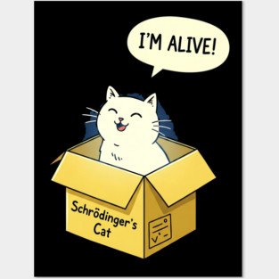 Schrödinger's Cat Tee - Paradoxically Purrfect Design Posters and Art