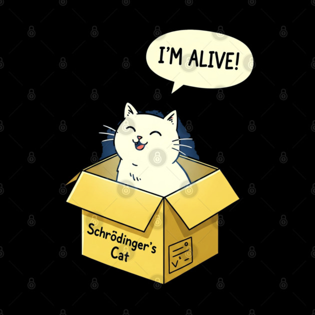 Schrödinger's Cat Tee - Paradoxically Purrfect Design by OUTFITPAW