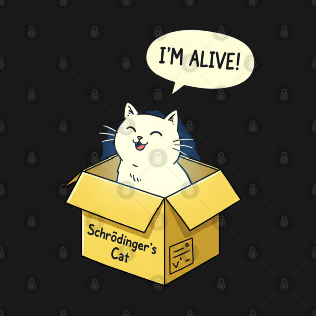 Schrödinger's Cat Tee - Paradoxically Purrfect Design by OUTFITPAW