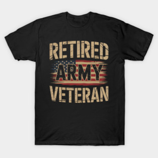 Retired army veteran T-Shirt