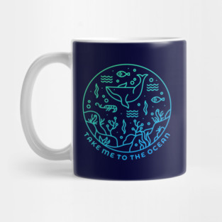 Take Me To The Ocean Mug