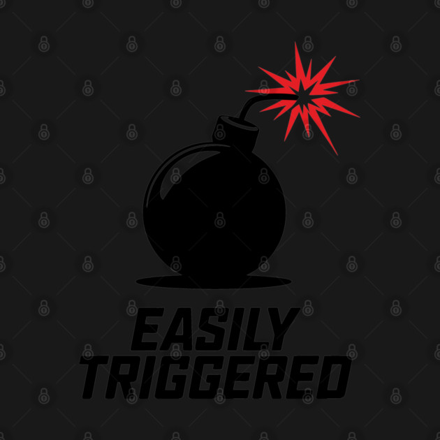 Easily Triggered Anger Issues Emotional Sarcasm by Anticorporati