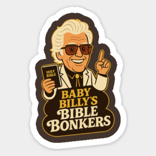 Baby Billy bible bonkers Sticker