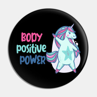 Body positive power -beautiful ight blue unicorn Pin