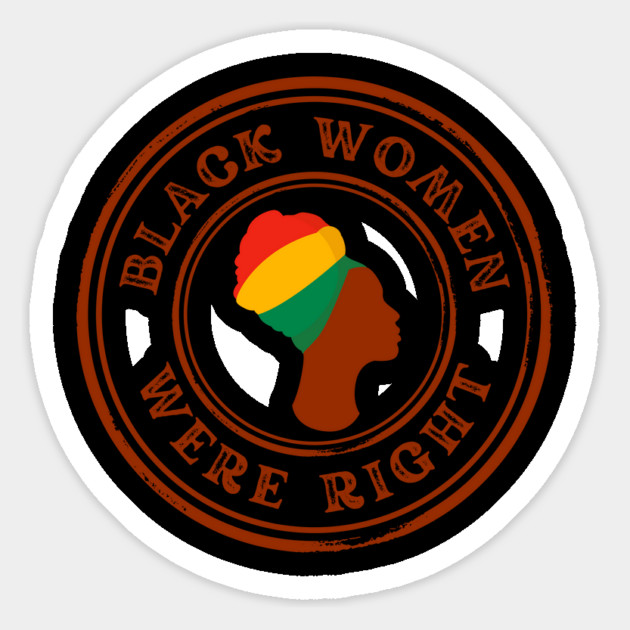 Black-Women-Were-Right Magnet by Creatifly Graphic Tees