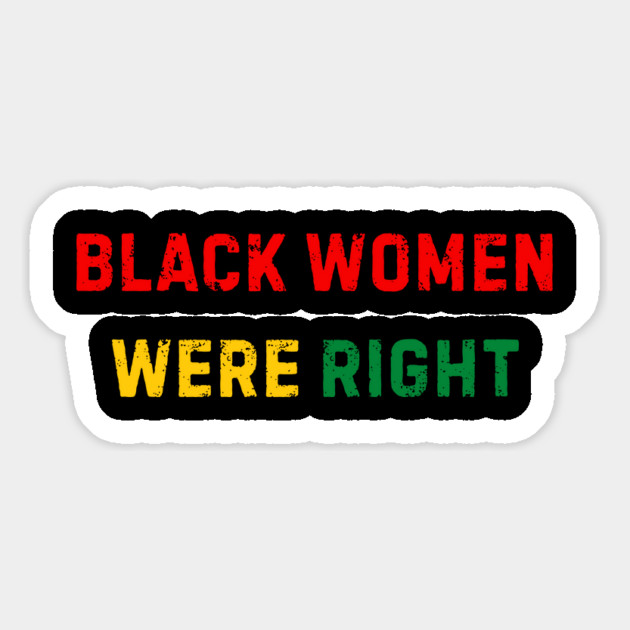 Black-Women-Were-Right Magnet by Creatifly Graphic Tees