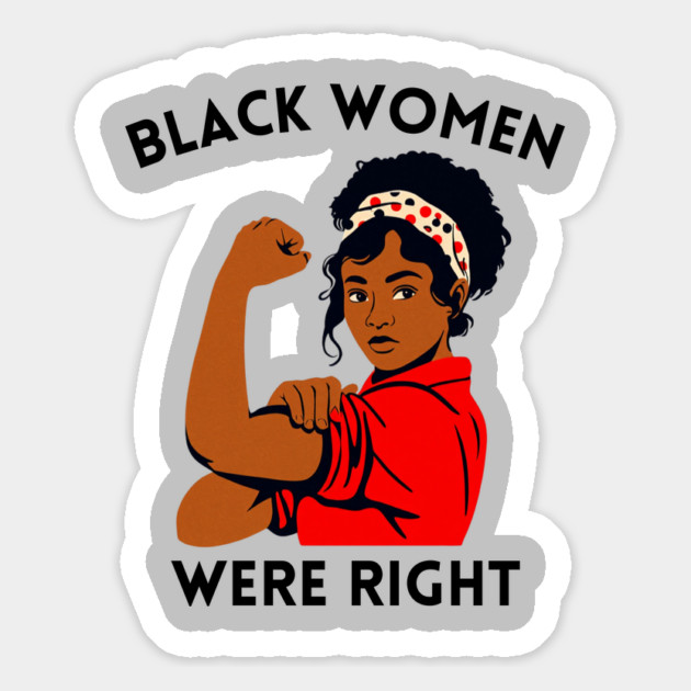 Black-Women-Were-Right Magnet by Creatifly Graphic Tees