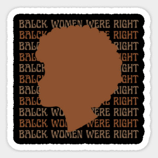 Black-Women-Were-Right Magnet