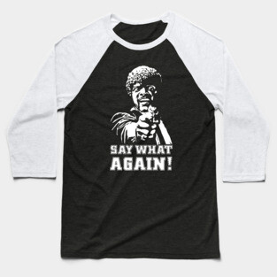 Say What Again! Pulp Fiction Baseball T-Shirt