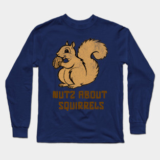 Nutz About Squirrels Long Sleeve T-Shirt
