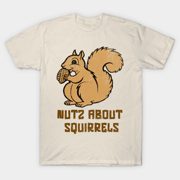 Nutz About Squirrels T-Shirt by DonWillisJrArt