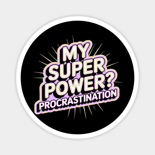 My Super Power Magnet by BA