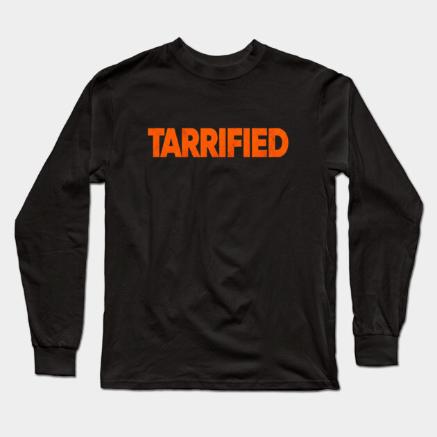 Tarrified Tee - Hilariously Haunted Freedom Future Long Sleeve T-Shirt by OUTFITPAW