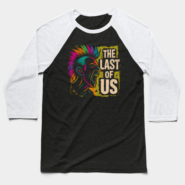 The Last of Us – Punk Rebellion Edition Baseball T-Shirt by Hobby Helpers Merch