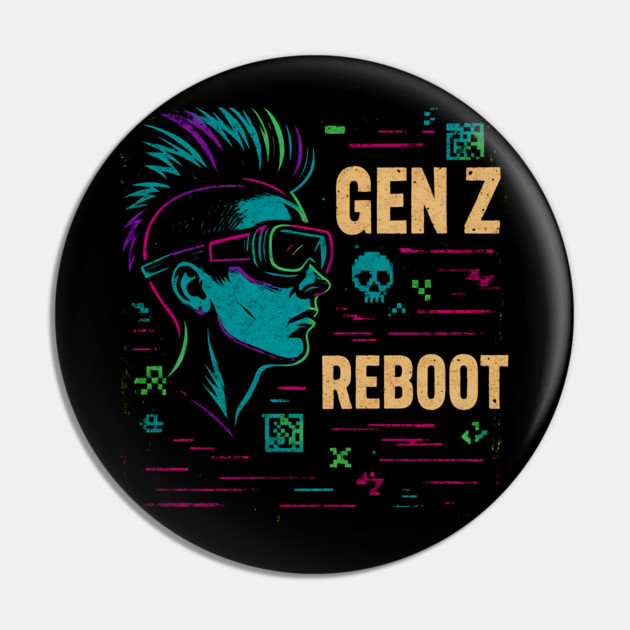 GEN Z REBOOT — Tech Rebellion Unleashed Pin by Hobby Helpers Merch