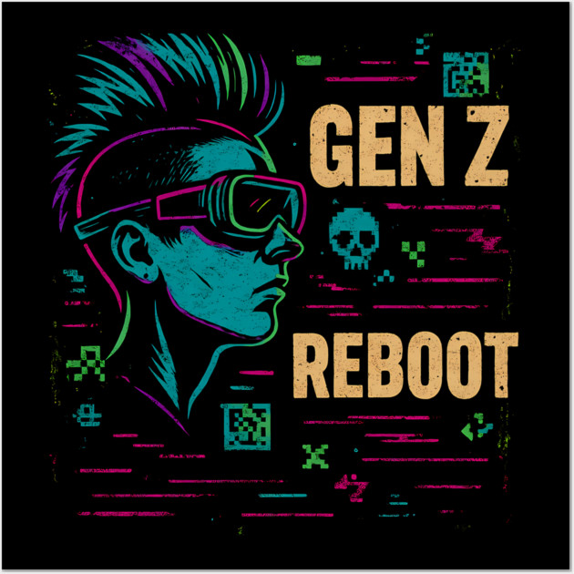 GEN Z REBOOT — Tech Rebellion Unleashed Wall Art by Hobby Helpers Merch