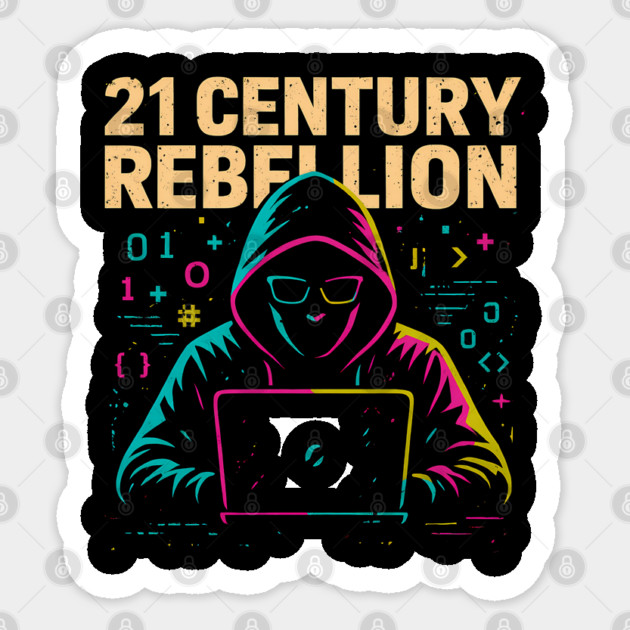 21 Century Rebellion – Punk Hacker Style Sticker by Hobby Helpers Merch