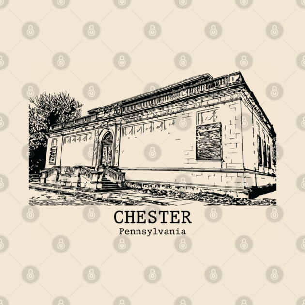 Chester - Pennsylvania by Lakeric
