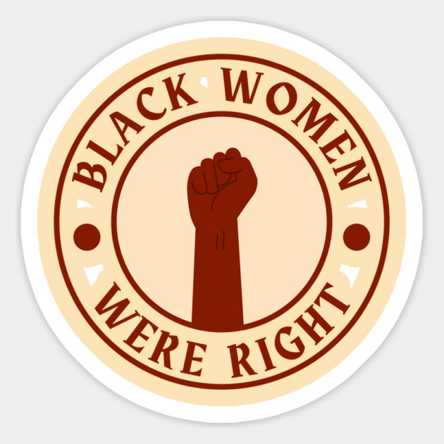 Black-Women-Were-Right Magnet by Creatifly Graphic Tees