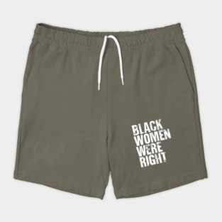 Black-Women-Were-Right Shorts