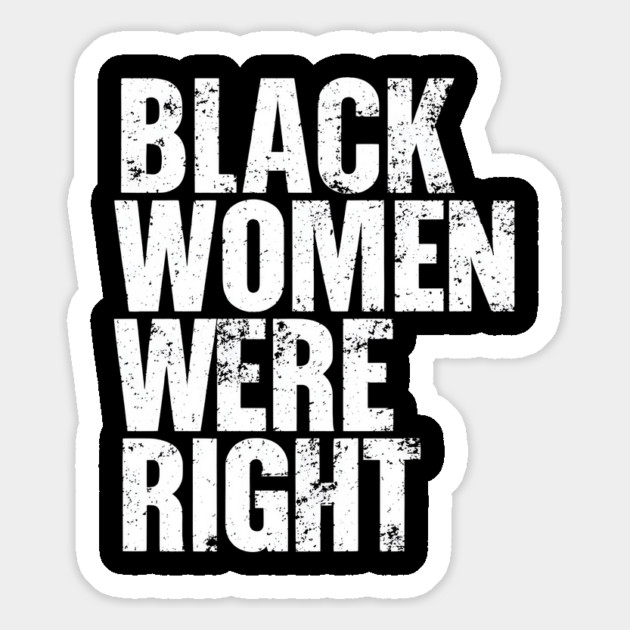 Black-Women-Were-Right Magnet by Creatifly Graphic Tees
