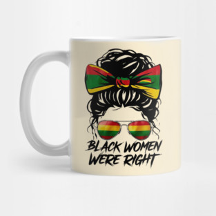 Black-Women-Were-Right Mug